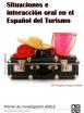 Situaciones e interacción oral en el español del turismo